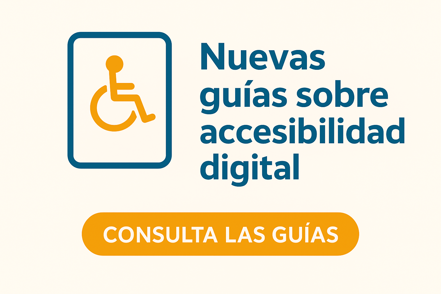 Nuevas guías de accesibilidad digital