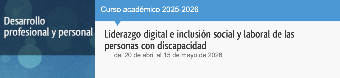 Abierta la inscripción en la microcredencial “Liderazgo digital e inclusión social y laboral de l...